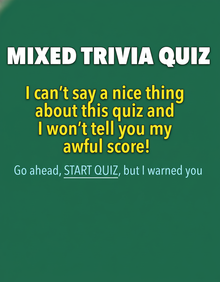 Mixed Trivia Quiz