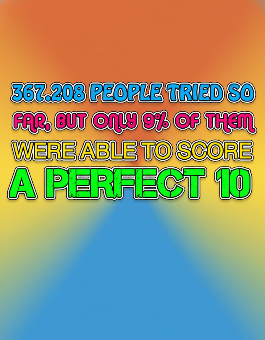 Can you score a perfect 10?