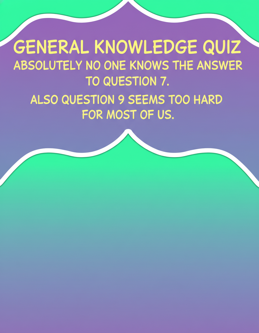Challenging General Knowledge Quiz