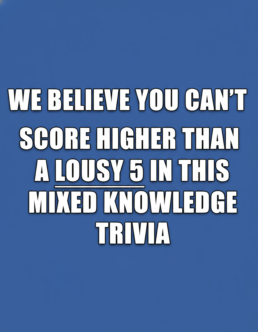 Mixed Knowledge Trivia