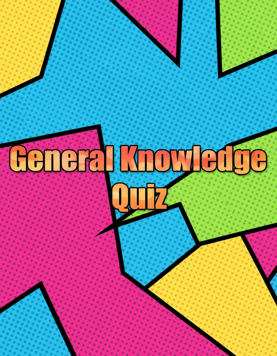 General Knowledge Quiz