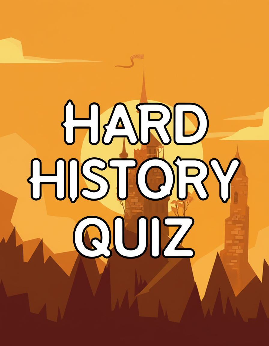 HARD History Quiz