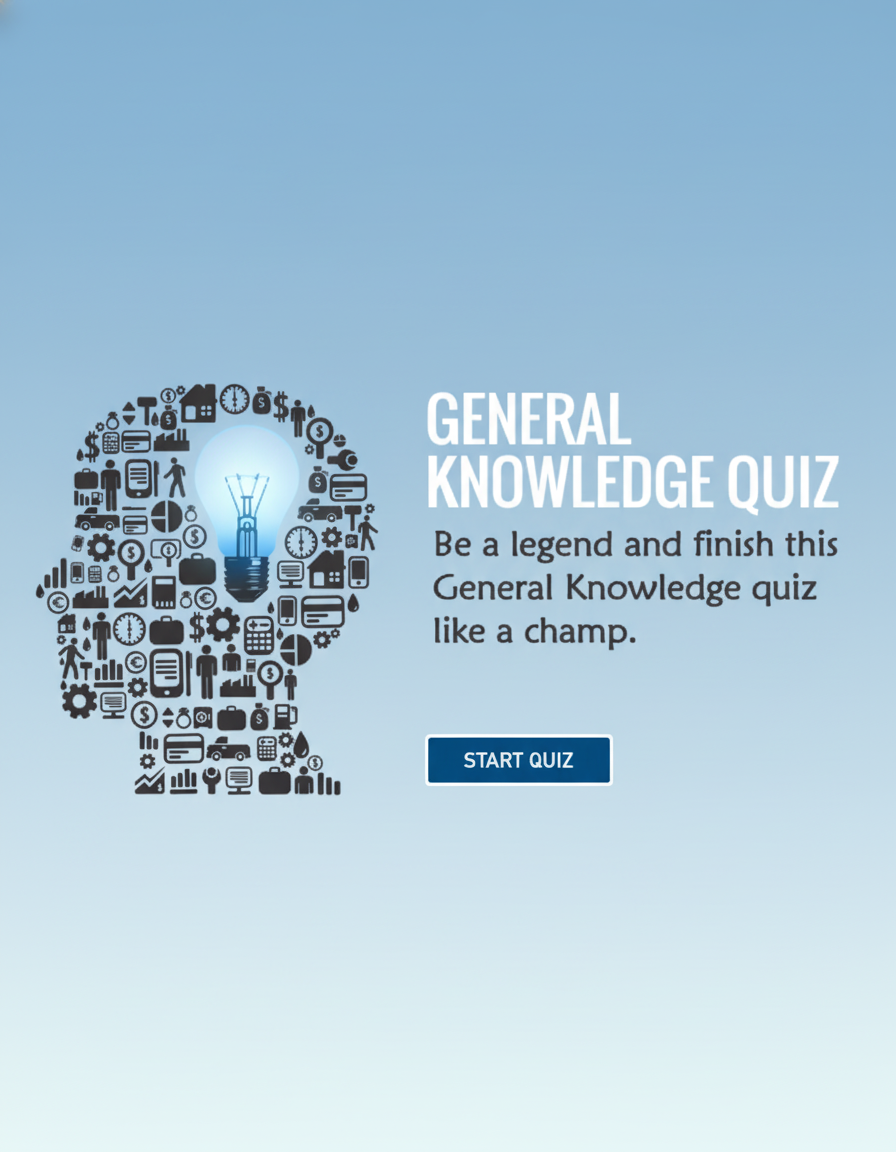 Be a legend and finish this general knowledge quiz.