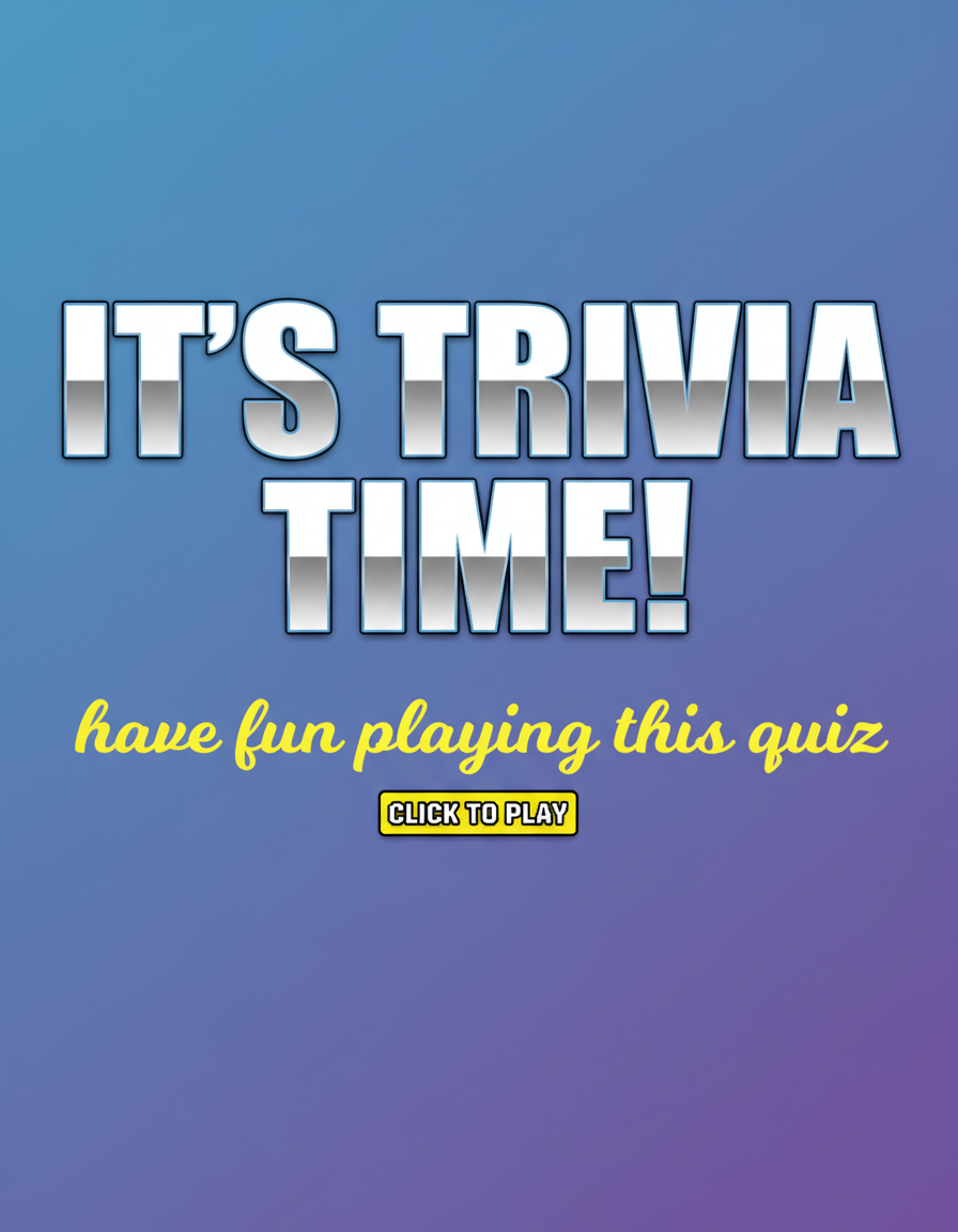 It's Trivia Time!