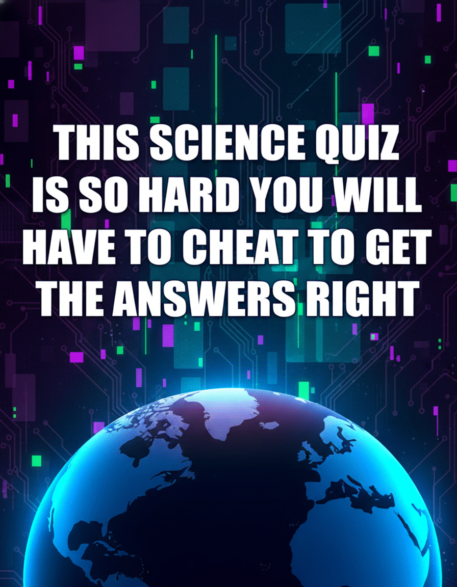 Challenging Science Quiz
