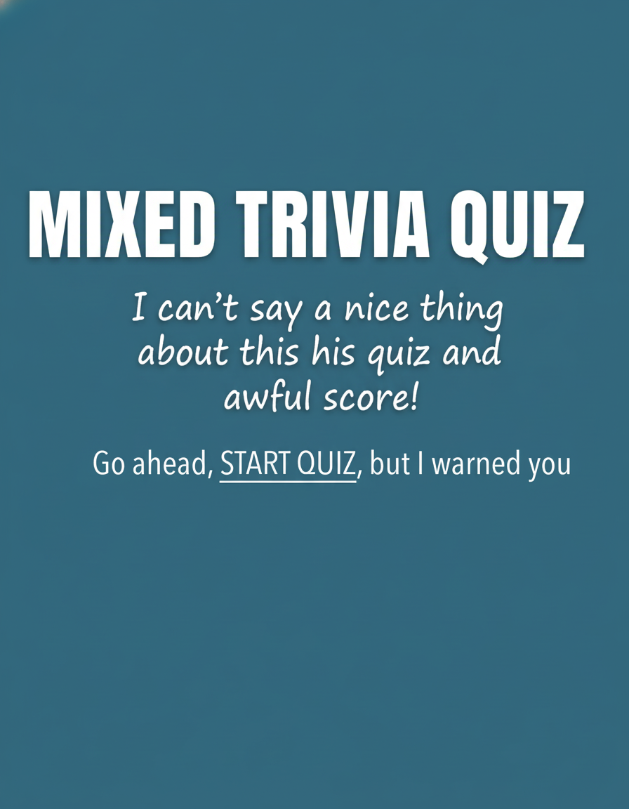 Mixed Trivia Quiz