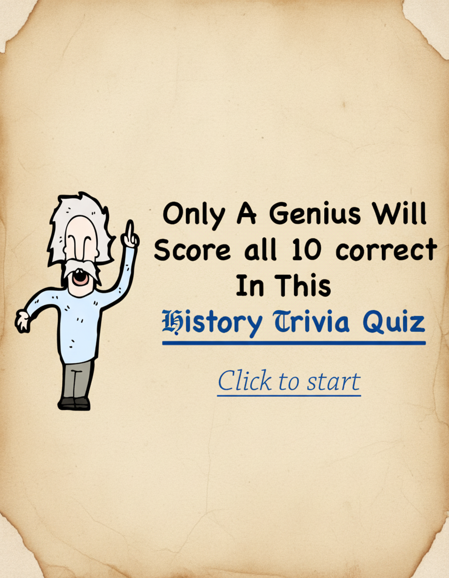 History Quiz for trivia lovers