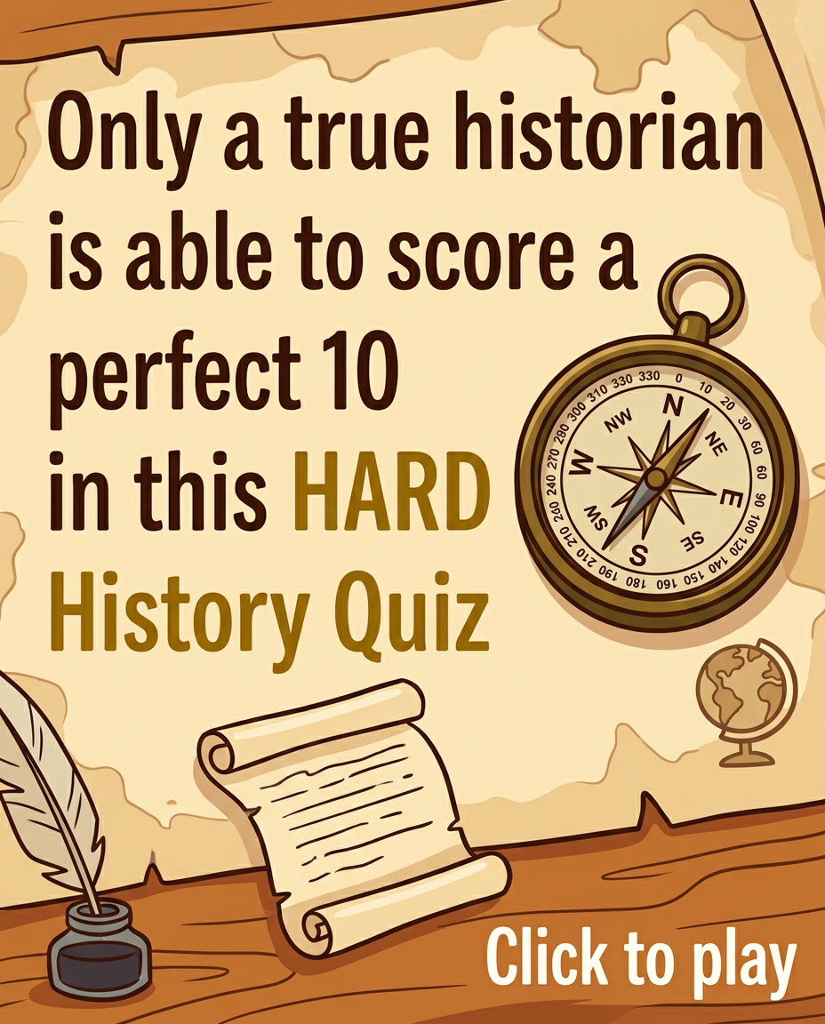 HARD Quiz about History