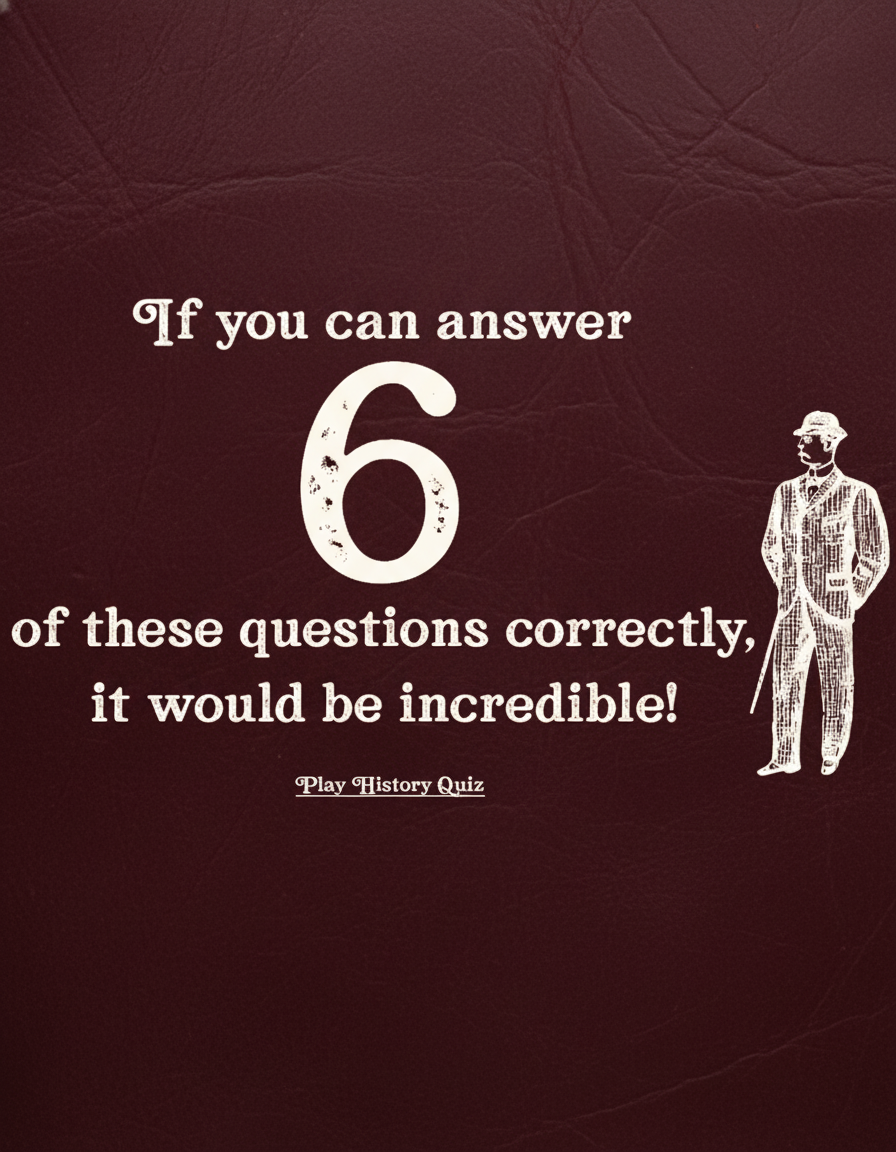 Challenging History Questions