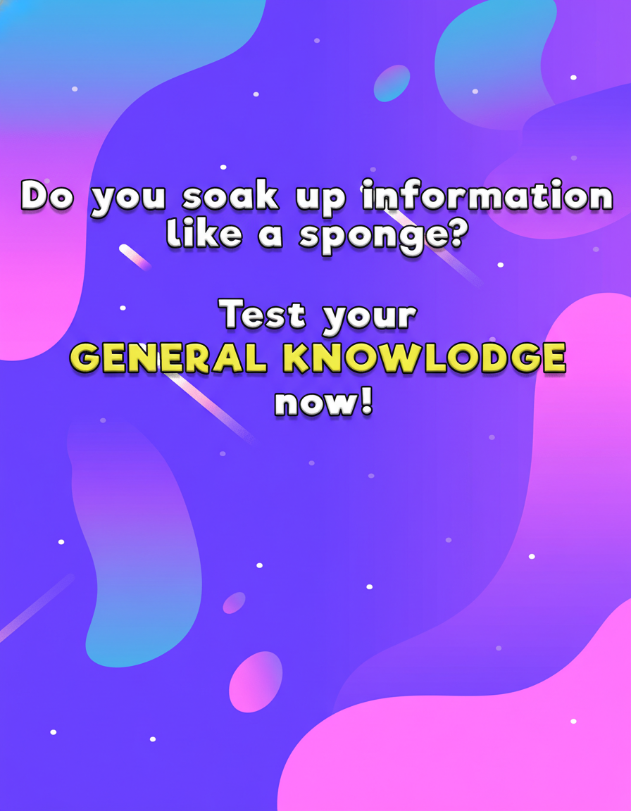 Test Your General Knowledge