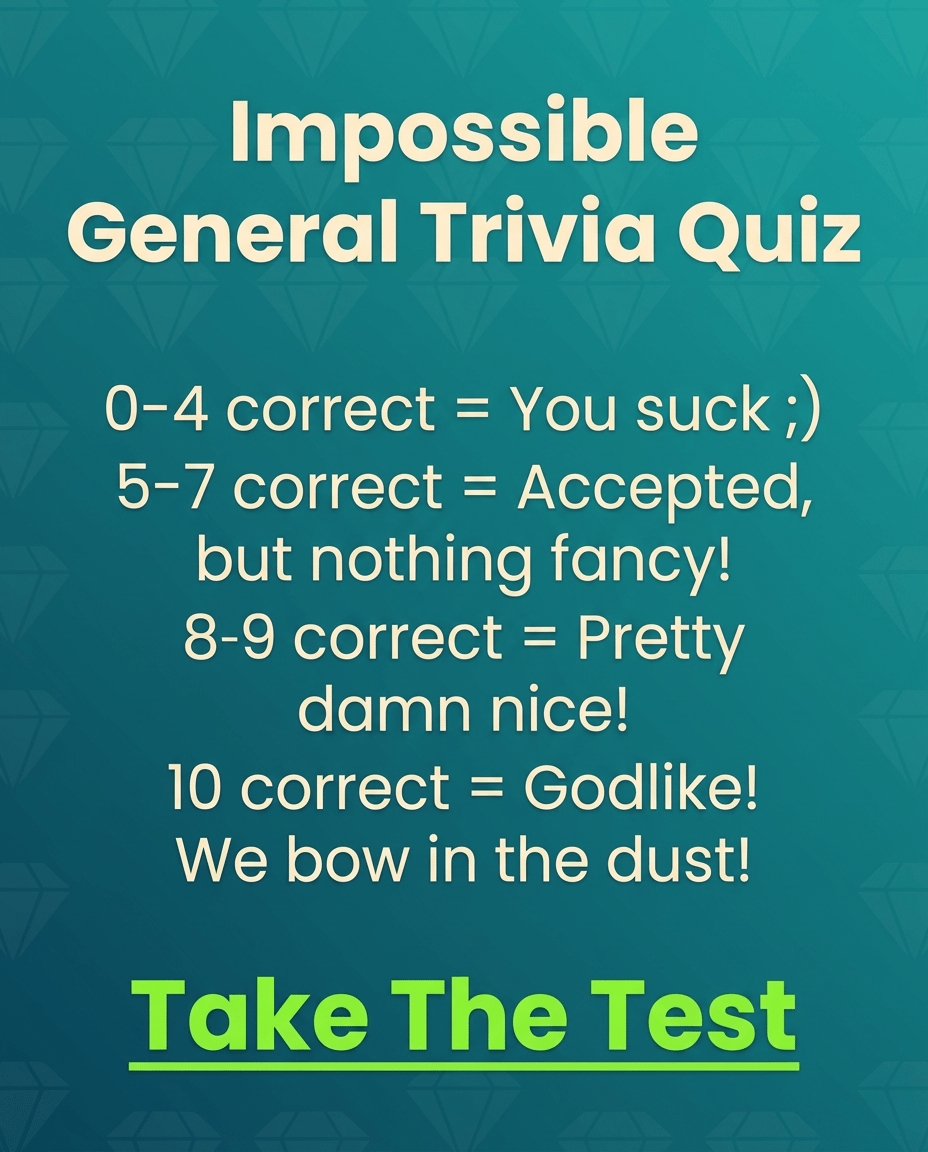 Trivia Quiz That Defies Possibility