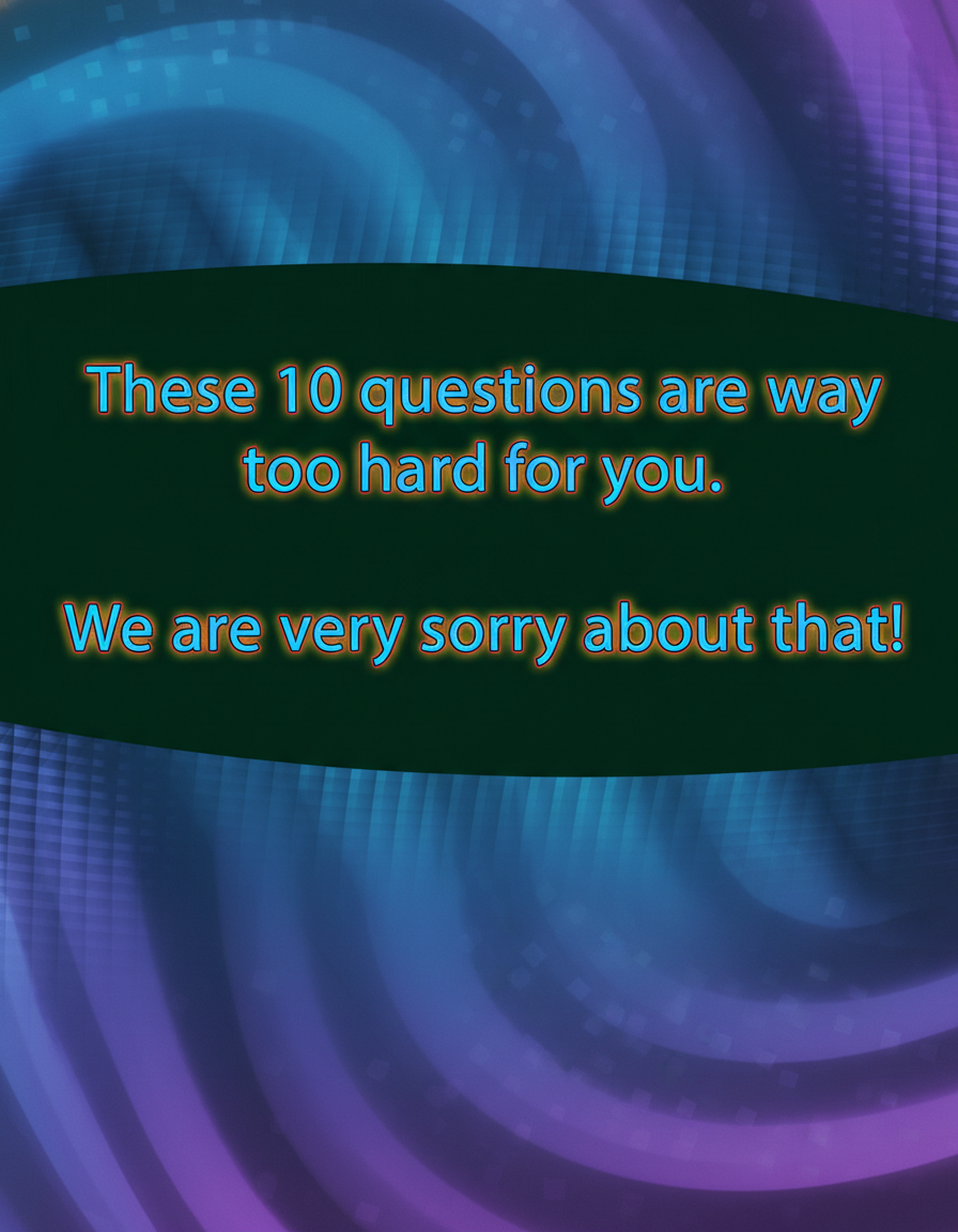 10 Difficult Questions